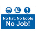 No Hat, No Boots No Job!